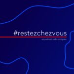 #RestezChezVous